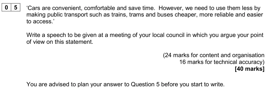 June 2023 Paper 2, question 05: ‘Cars are convenient, comfortable and save time. However, we need to use them less by making public transport such as trains, trams and buses cheaper, more reli