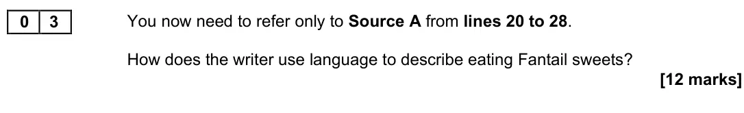 November 2021 Paper 2, question 03: You now need to refer only to Source A from lines 20 to 28. How does the writer use language to describe eating Fantail sweets?