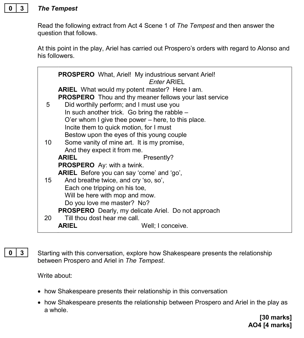 June 2024 Paper 1, question 03: Starting with this conversation, explore how Shakespeare presents the relationship between Prospero and Ariel in The Tempest. Write about: • how Shakespeare pre