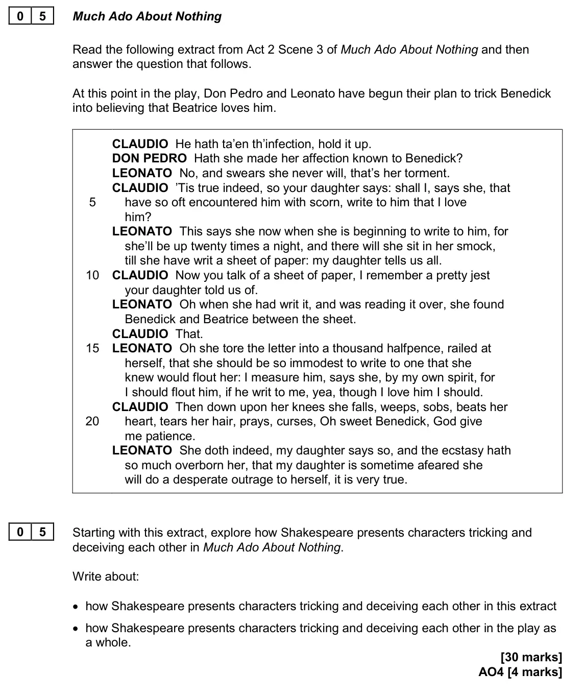 June 2024 Paper 1, question 05: Starting with this extract, explore how Shakespeare presents characters tricking and deceiving each other in Much Ado About Nothing. Write about: • how Shakespe