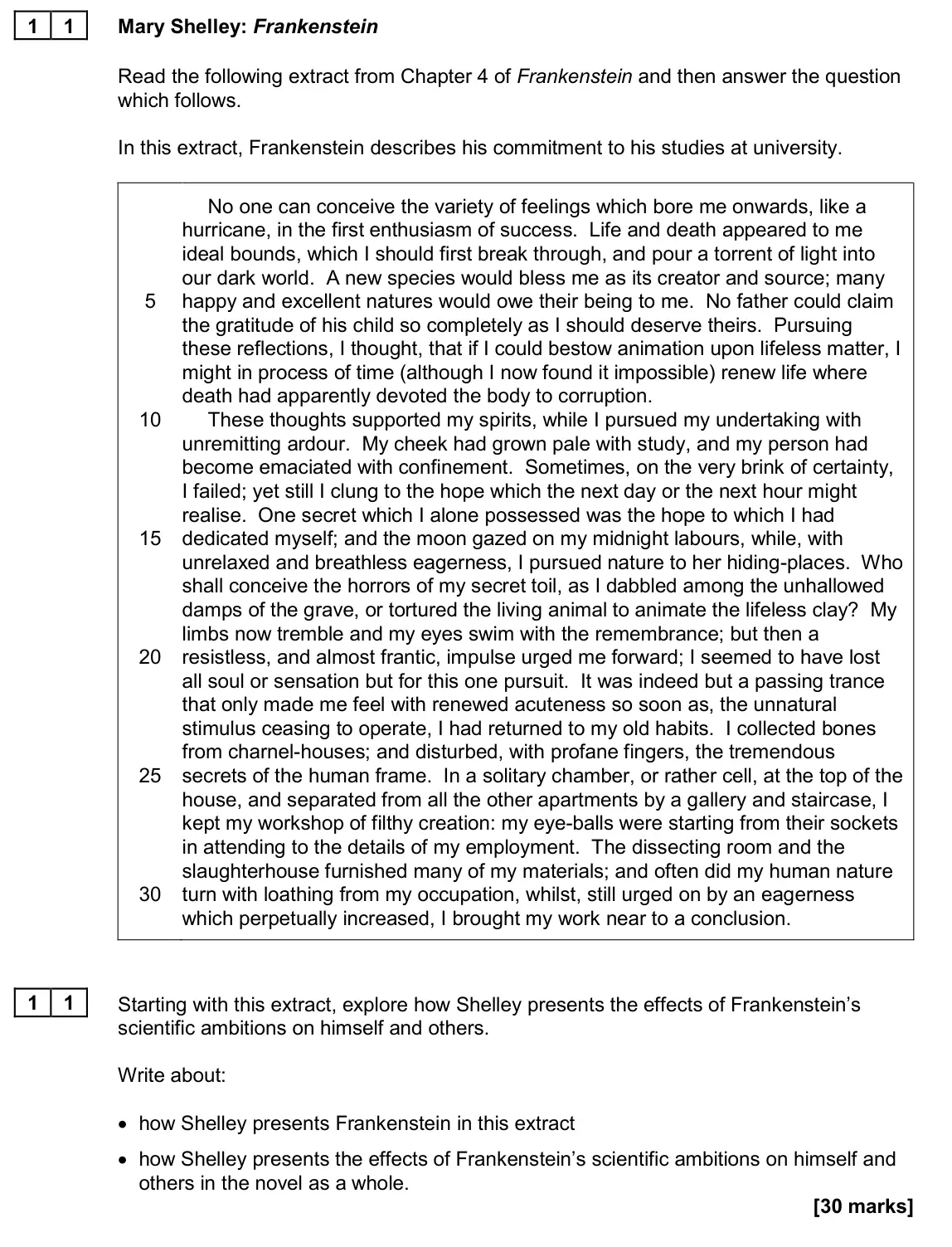 June 2024 Paper 1, question 11: Starting with this extract, explore how Shelley presents the effects of Frankenstein’s scientific ambitions on himself and others. Write about: • how Shelley pr