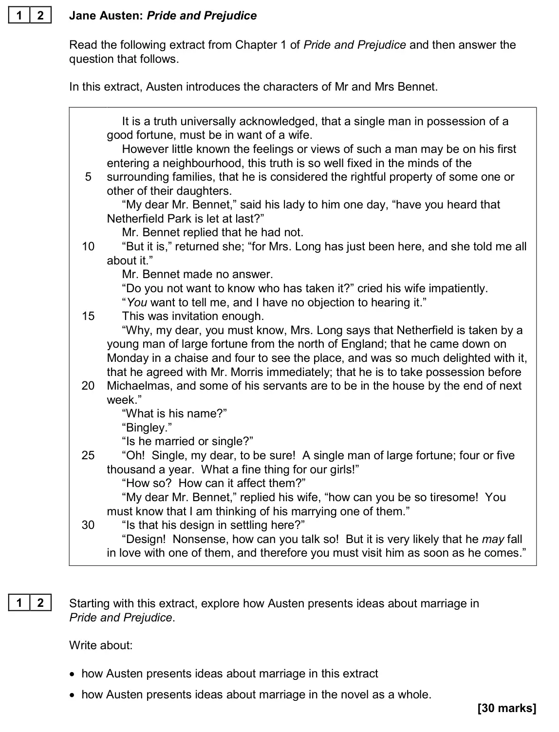 June 2024 Paper 1, question 12: Starting with this extract, explore how Austen presents ideas about marriage in Pride and Prejudice. Write about: • how Austen presents ideas about marriage in