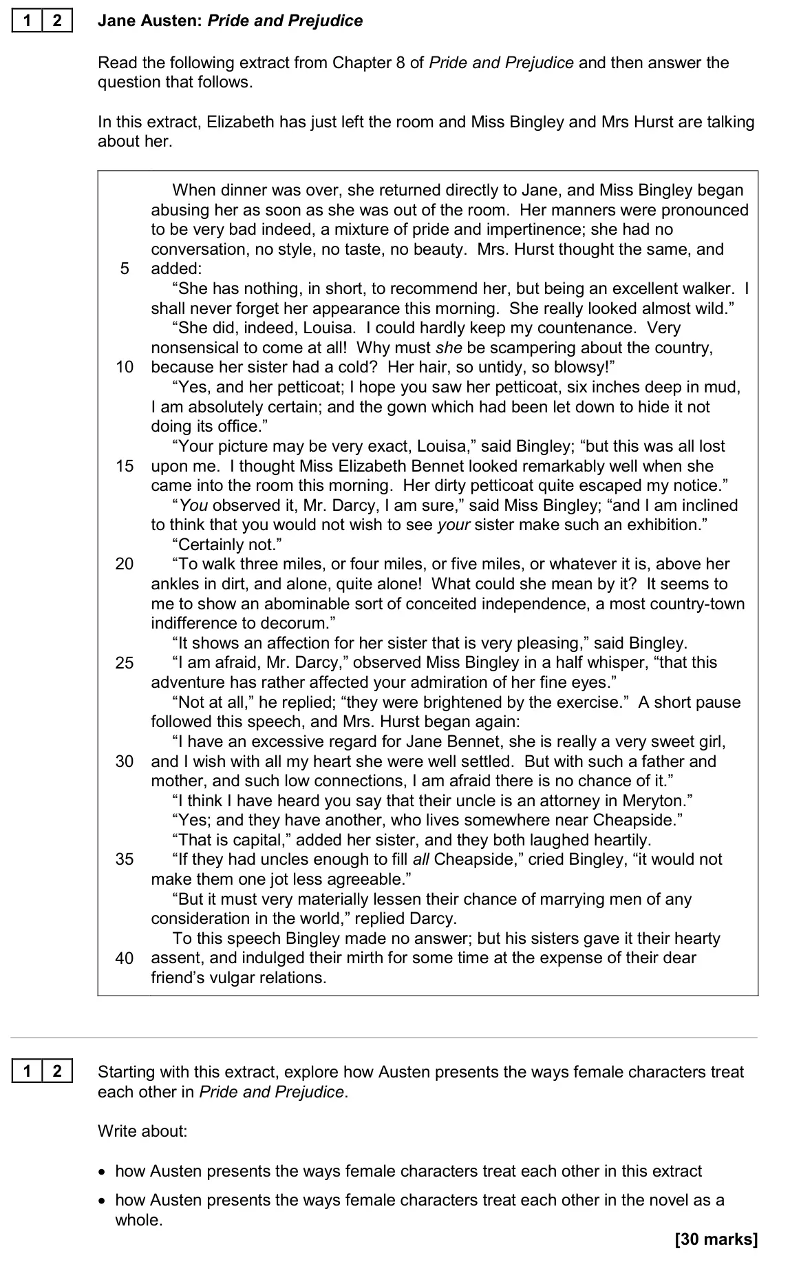 November 2020 Paper 1, question 12: Starting with this extract, explore how Austen presents the ways female characters treat each other in Pride and Prejudice. Write about: • how Austen presents t