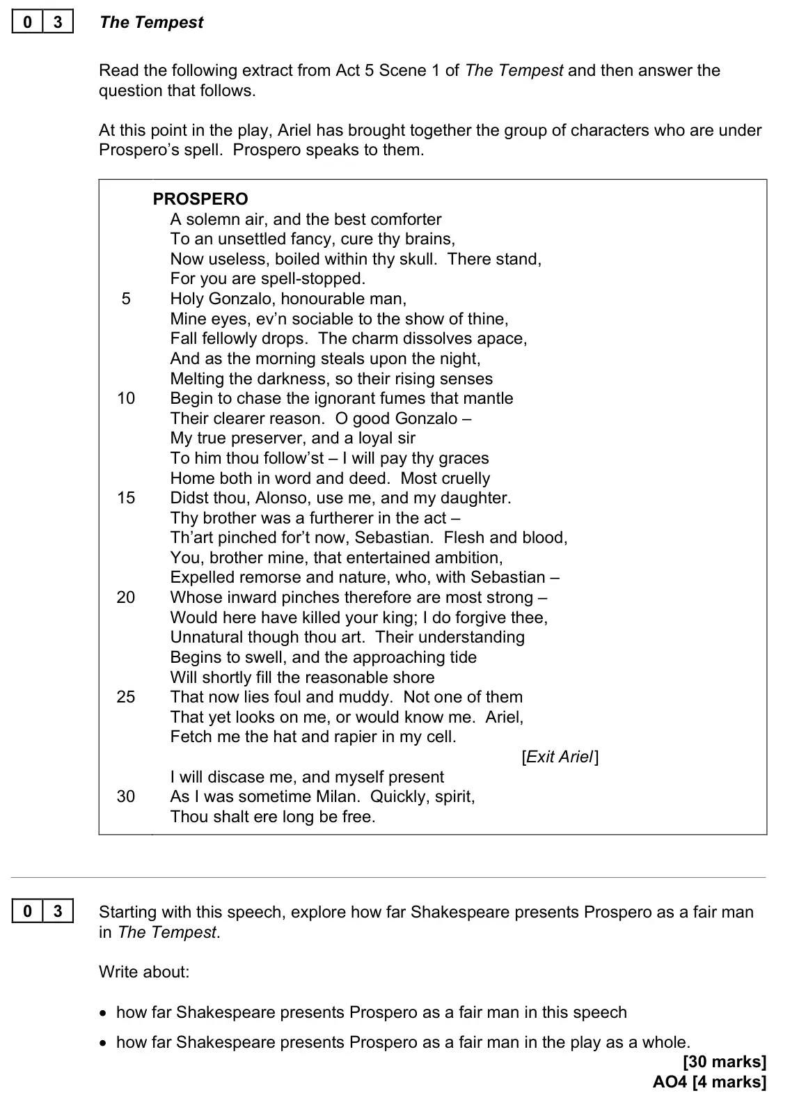 June 2022 Paper 2, question 03: Starting with this speech, explore how far Shakespeare presents Prospero as a fair man in The Tempest. Write about: • how far Shakespeare presents Prospero as a