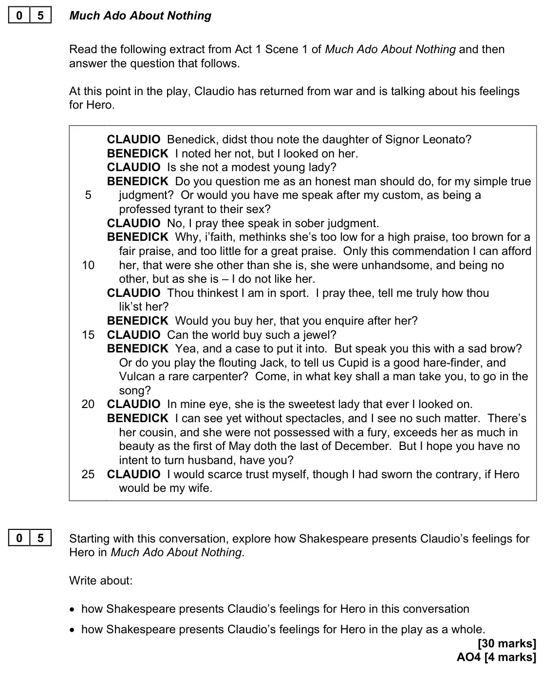 June 2022 Paper 2, question 05: Starting with this conversation, explore how Shakespeare presents Claudio’s feelings for Hero in Much Ado About Nothing. Write about: • how Shakespeare presents
