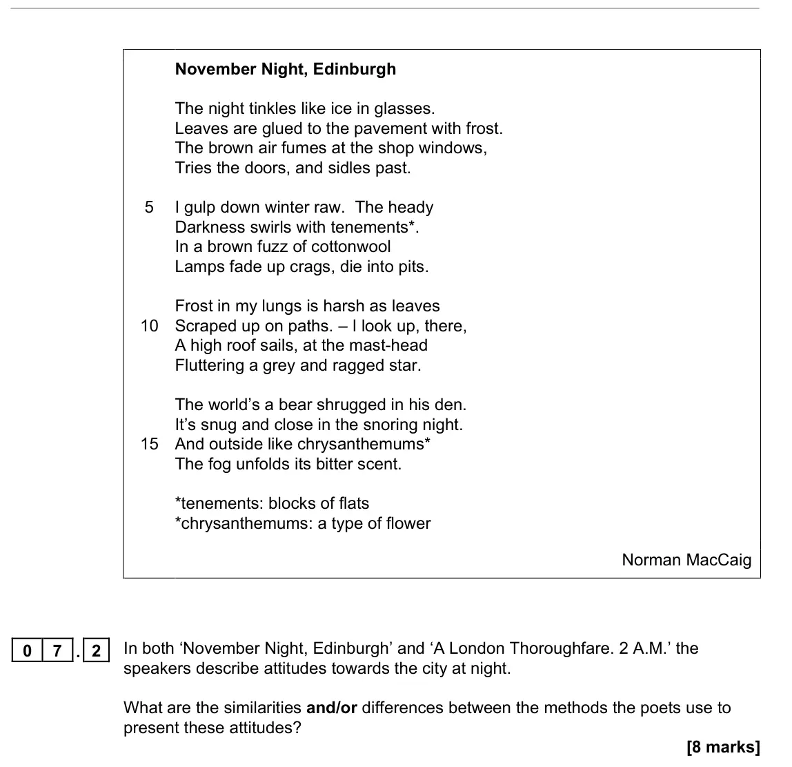 November 2021 Paper 2, question 07.2: In both ‘November Night, Edinburgh’ and ‘A London Thoroughfare. 2 A.M.’ the speakers describe attitudes towards the city at night. What are the similarities and