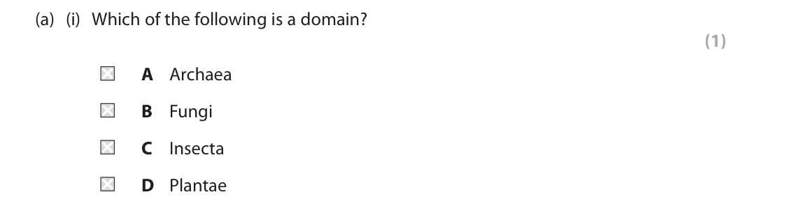 June 2023 AS Paper 2, question 4(a)(i): Which of the following is a domain? (1) A Archaea B Fungi C Insecta D Plantae