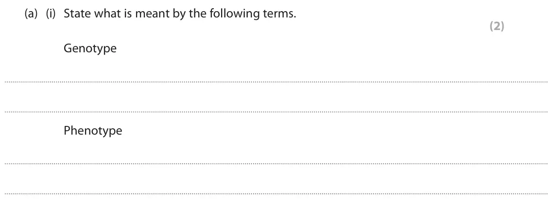 June 2025 AS Paper 1, question 3(a)(i): State what is meant by the following terms. (2) Genotype Phenotype