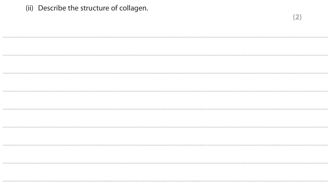 June 2025 AS Paper 1, question 6(a)(ii): Describe the structure of collagen. (2)