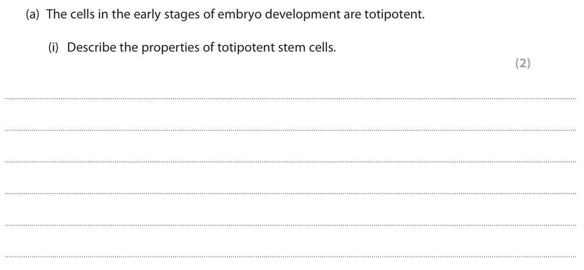 June 2023 AS Paper 2, question 8(a)(i): Describe the properties of totipotent stem cells. (2)