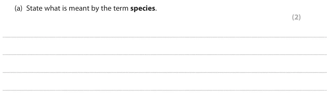 June 2025 AS Paper 2, question 4(a): State what is meant by the term species. (2)