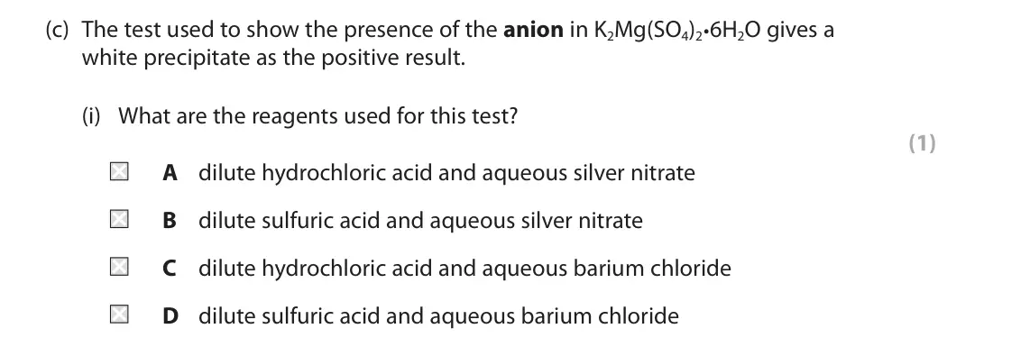 June 2023 AS Paper 1, question 2(c)(i): What are the reagents used for this test? (1) A dilute hydrochloric acid and aqueous silver nitrate B dilute sulfuric acid and aqueous silver nitrate C dilute h