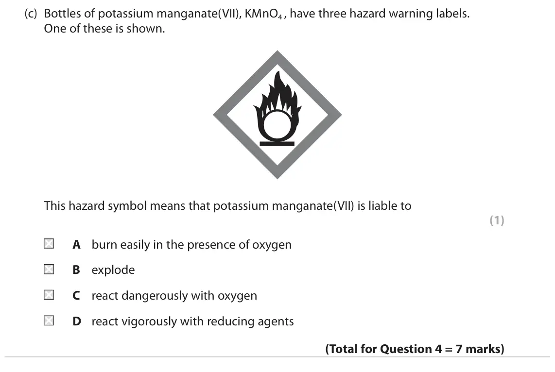 June 2023 AS Paper 1, question 4(c): Bottles of potassium manganate(VII), KMnO4 , have three hazard warning labels. One of these is shown. This hazard symbol means that potassium manganate(VII) is