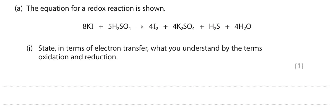 June 2023 AS Paper 1, question 6(a)(i): State, in terms of electron transfer, what you understand by the terms oxidation and reduction. (1)