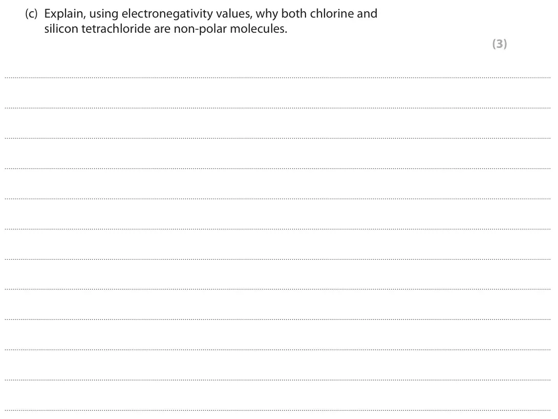 June 2025 AS Paper 1, question 1(c): Explain, using electronegativity values, why both chlorine and silicon tetrachloride are non-polar molecules. (3)