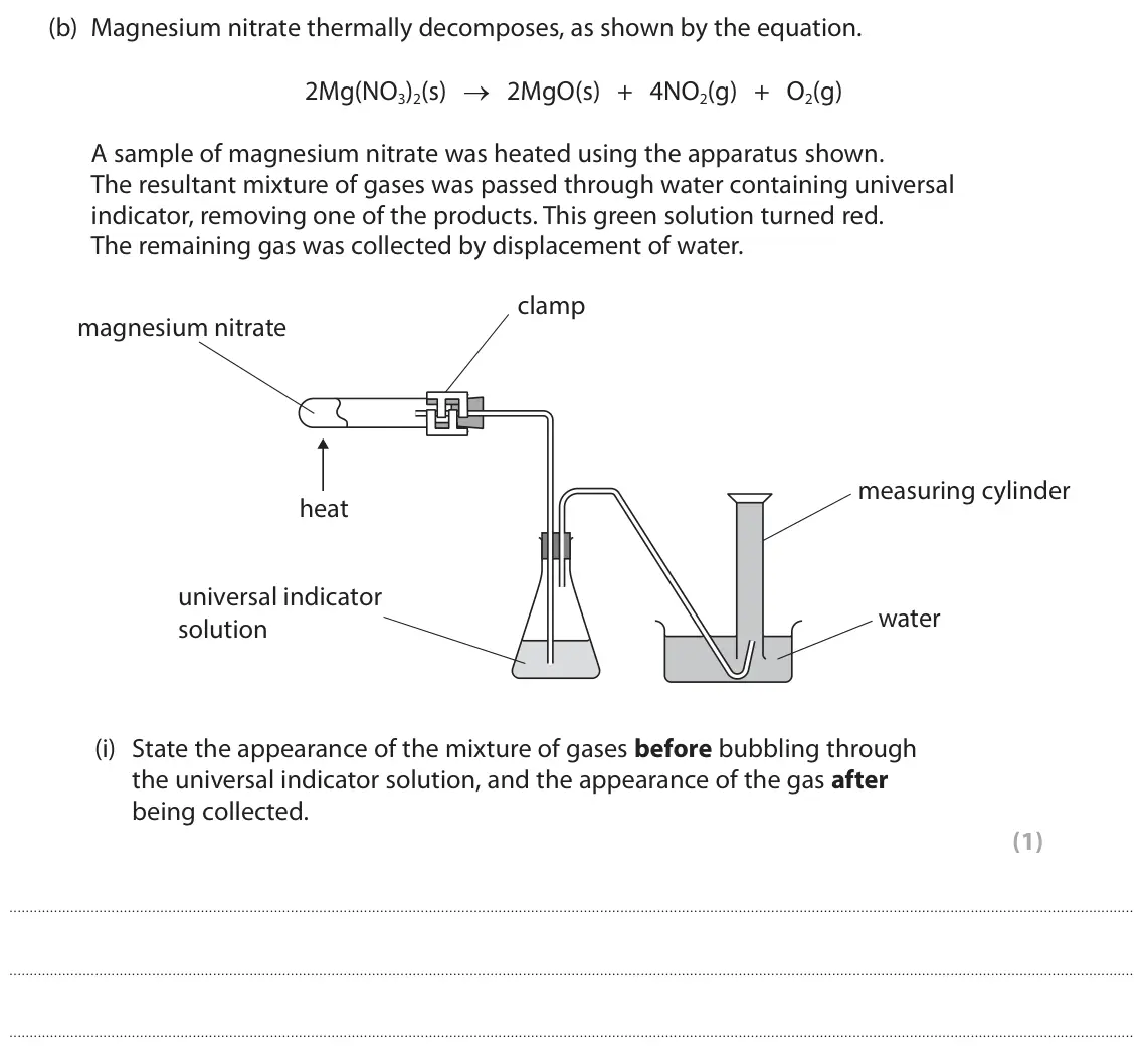 June 2025 AS Paper 1, question 4(b)(i): State the appearance of the mixture of gases before bubbling through the universal indicator solution, and the appearance of the gas after being collected. (1)
