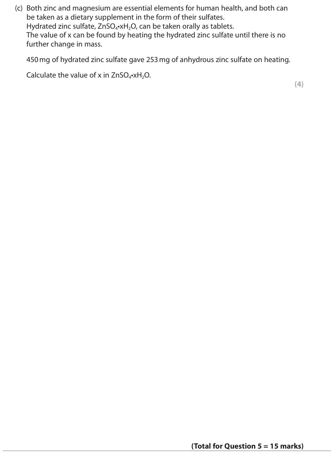 June 2025 AS Paper 1, question 5(c): Both zinc and magnesium are essential elements for human health, and both can be taken as a dietary supplement in the form of their sulfates. Hydrated zinc sulf