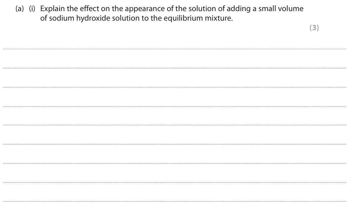 June 2024 AS Paper 2, question 2(a)(i): Explain the effect on the appearance of the solution of adding a small volume of sodium hydroxide solution to the equilibrium mixture. (3)