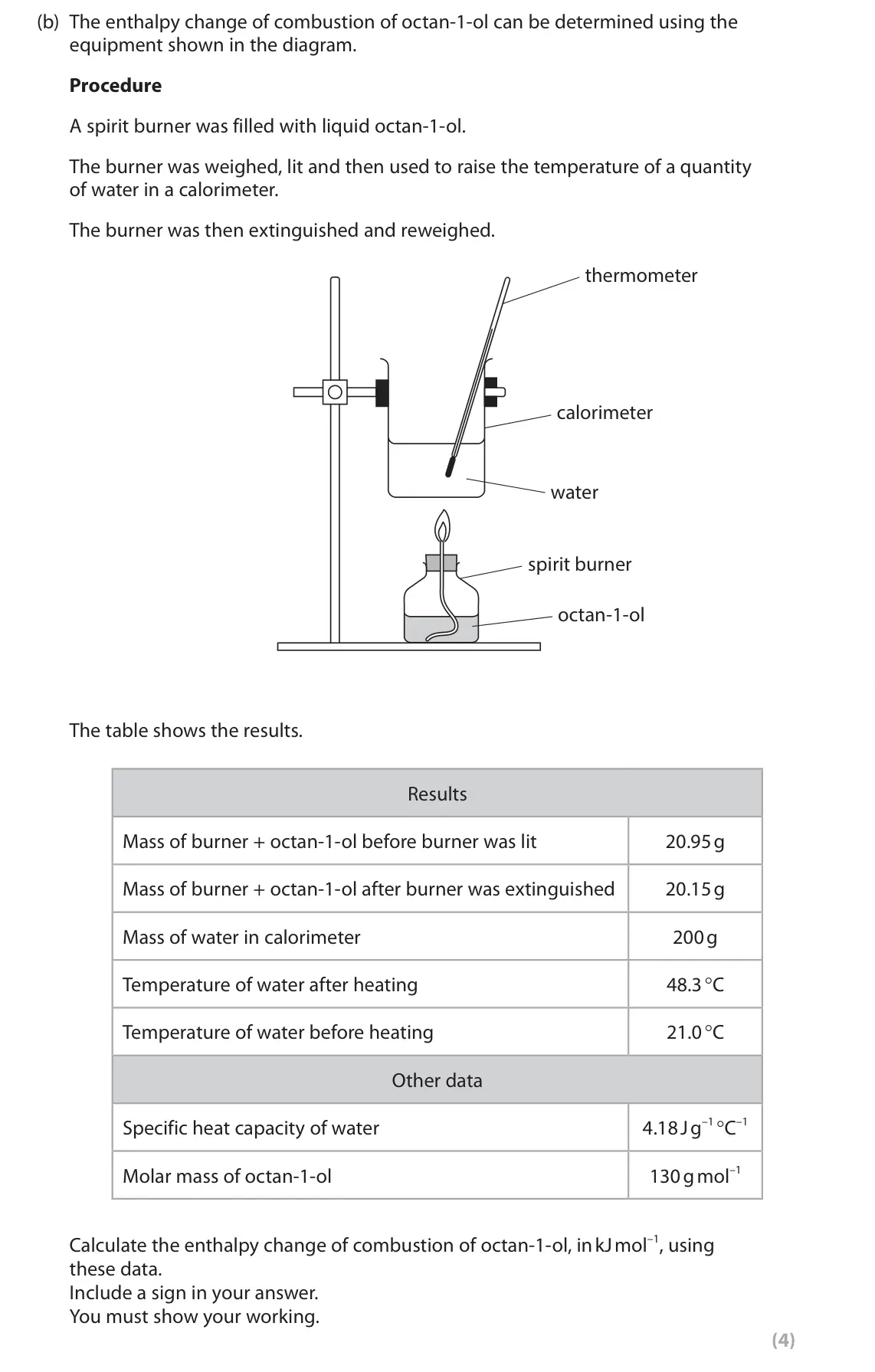 June 2025 AS Paper 2, question 3(b): The enthalpy change of combustion of octan‑1‑ol can be determined using the equipment shown in the diagram. Procedure A spirit burner was filled with liquid oct
