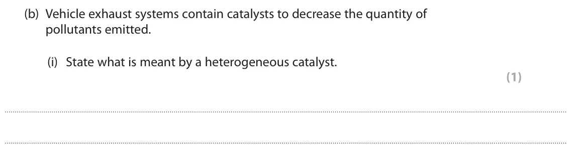 June 2025 AS Paper 2, question 8(b)(i): State what is meant by a heterogeneous catalyst. (1)