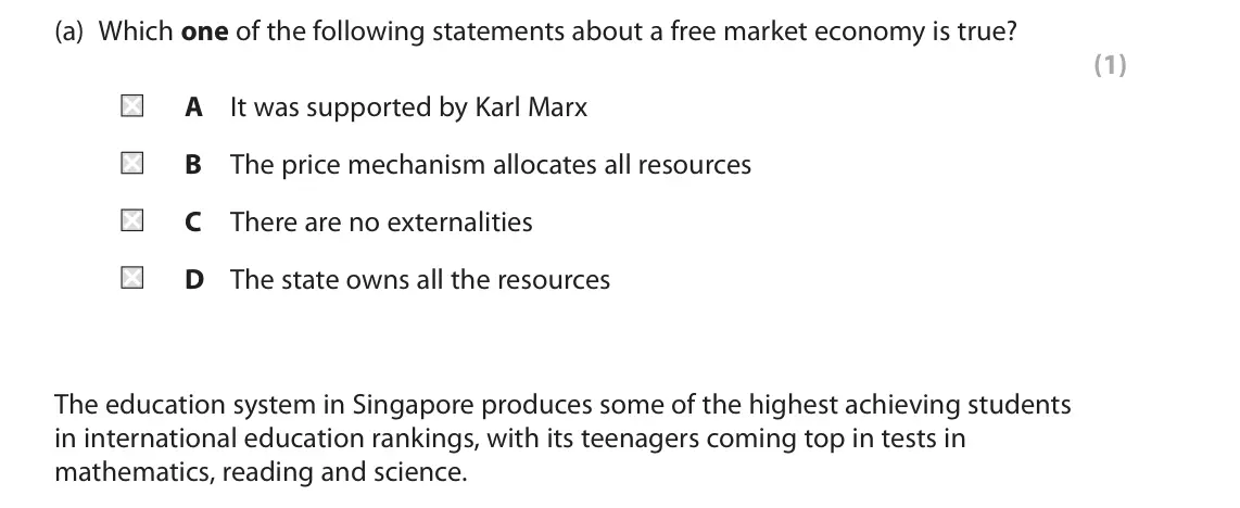 June 2024 AS Paper 1, question 3(a): Which one of the following statements about a free market economy is true? (1) A It was supported by Karl Marx B The price mechanism allocates all resources C T
