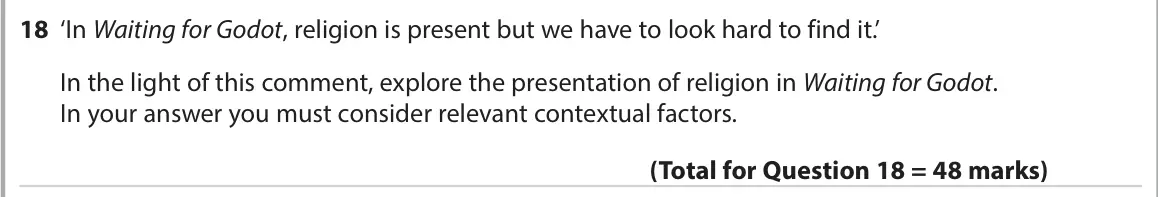 June 2022 AS Paper 1, question 18: ‘In Waiting for Godot, religion is present but we have to look hard to find it.’ In the light of this comment, explore the presentation of religion in Waiting f