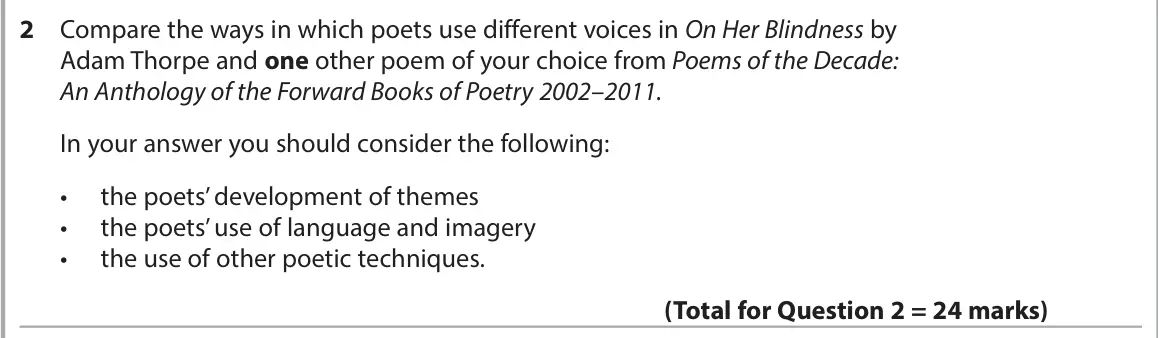 June 2023 AS Paper 1, question 2: Compare the ways in which poets use different voices in On Her Blindness by Adam Thorpe and one other poem of your choice from Poems of the Decade: An Anthology
