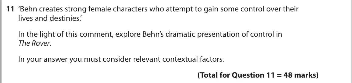 June 2024 AS Paper 1, question 11: ‘Behn creates strong female characters who attempt to gain some control over their lives and destinies.’ In the light of this comment, explore Behn’s dramatic p