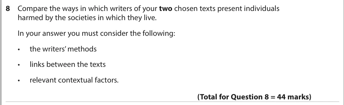 June 2023 AS Paper 2, question 8: Compare the ways in which writers of your two chosen texts present individuals harmed by the societies in which they live. In your answer you must consider the 