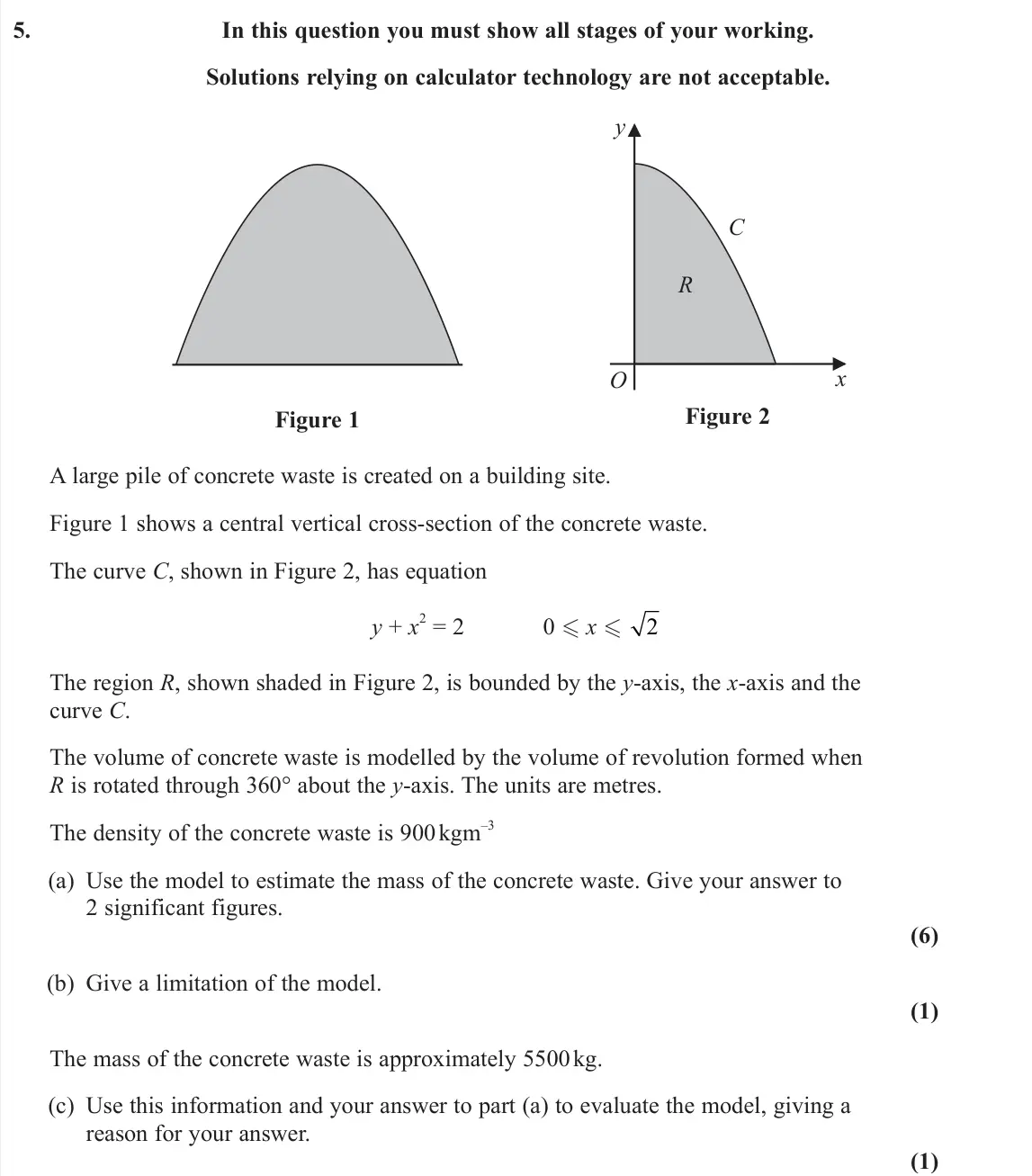 June 2023 AS Core Pure, question 5: In this question you must show all stages of your working. Solutions relying on calculator technology are not acceptable. Figure 1 O C R y x Figure 2 A large pi