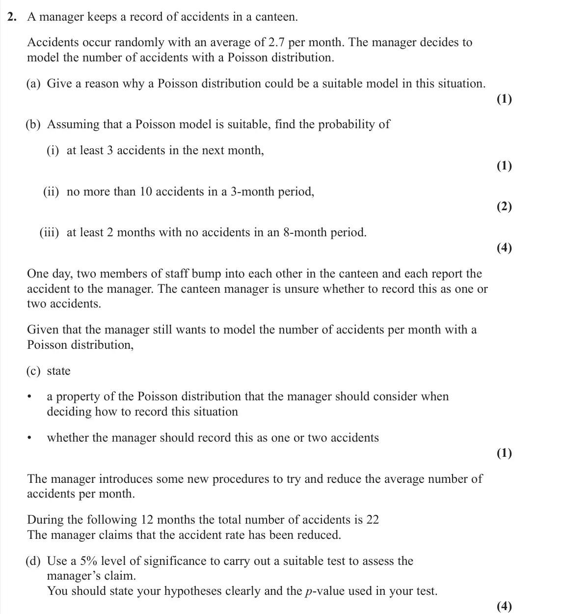 June 2024 AS Further Statistics 1, question 2: A manager keeps a record of accidents in a canteen. Accidents occur randomly with an average of 2.7 per month. The manager decides to model the number of accide