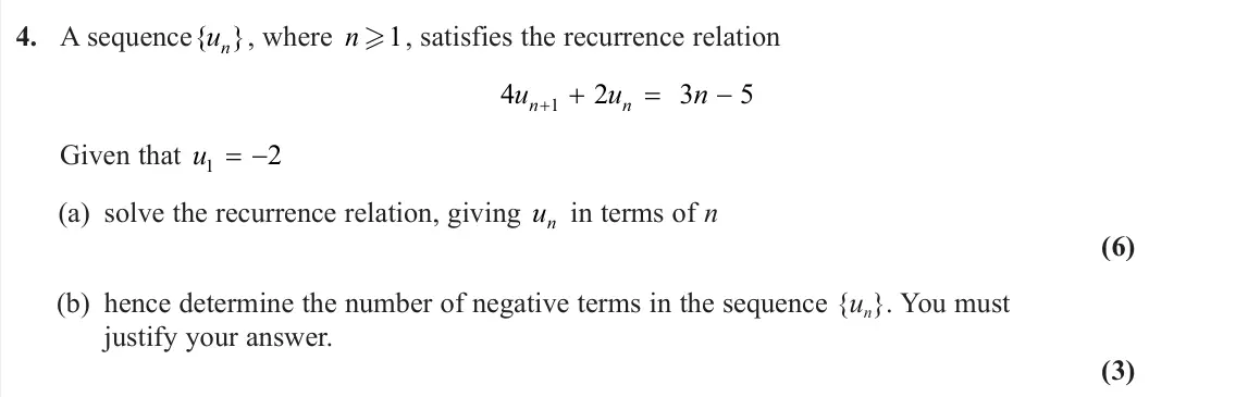 June 2025 AS Decision 2, question 4: A sequence{ } un , where n 1, satisfies the recurrence relation 4 2 3 5 1 u u n n n Given that u1 2 (a) solve the recurrence relation, giving un in terms of n
