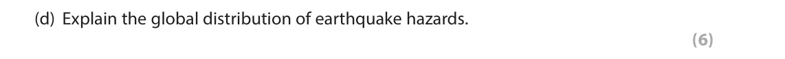 June 2024 AS Paper 1, question 1(d): Explain the global distribution of earthquake hazards. (6) SECTION A The following resource relates to Question 1. N Caribbean Sea Port-au-Prince Jeremie 20km E