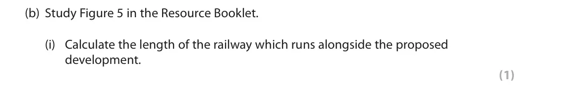 June 2018 AS Paper 2, question 5(b)(i): Calculate the length of the railway which runs alongside the proposed development. (1) SECTION C The following resource relates to Question 5. N Key 50 0 100m R