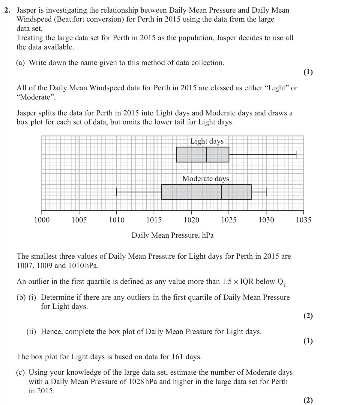June 2025 AS Statistics, question 2: Jasper is investigating the relationship between Daily Mean Pressure and Daily Mean Windspeed (Beaufort conversion) for Perth in 2015 using the data from the la