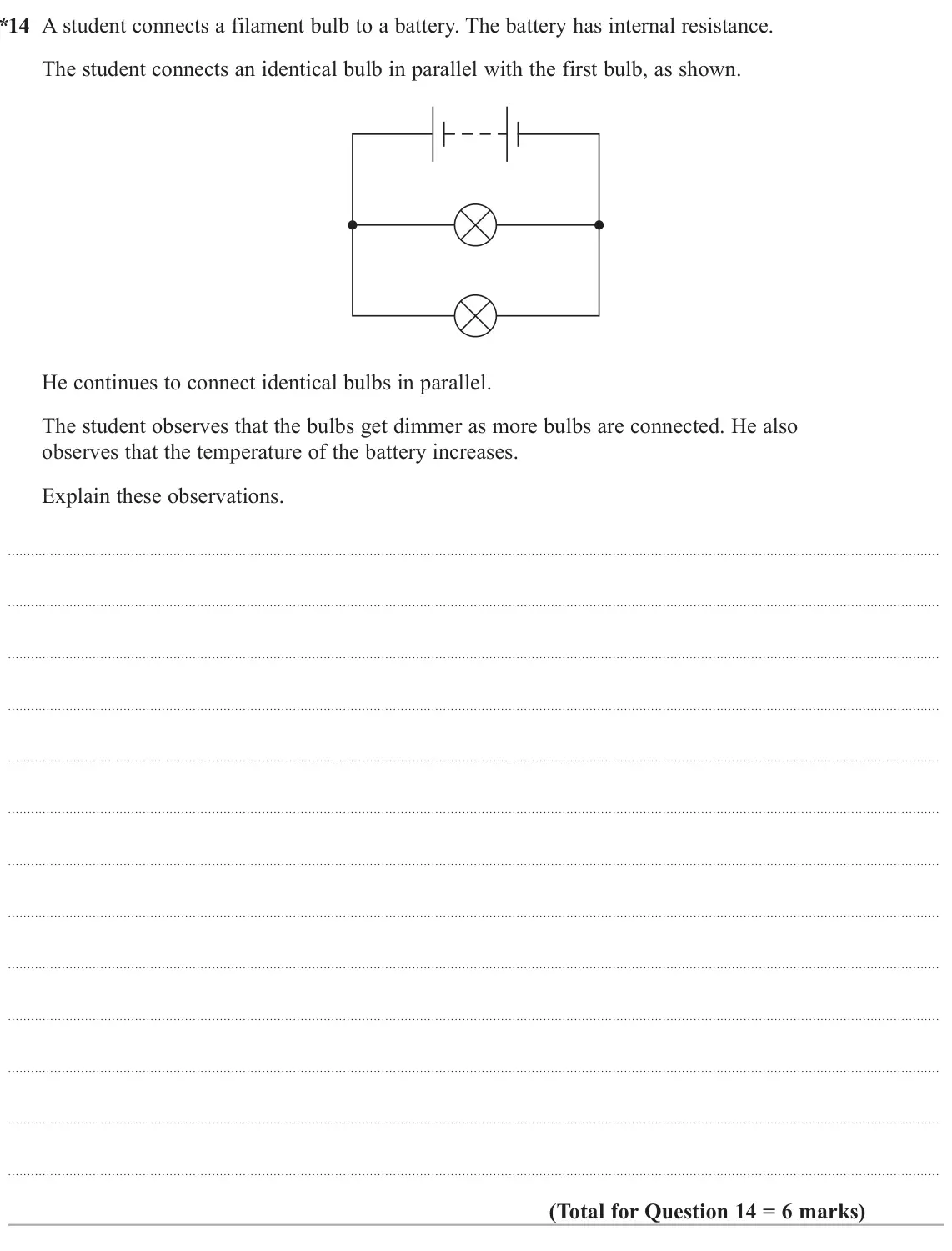 June 2023 AS Paper 1, question 14: * 14 A student connects a filament bulb to a battery. The battery has internal resistance. The student connects an identical bulb in parallel with the first bul