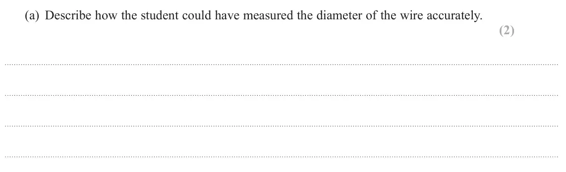 June 2024 AS Paper 1, question 12(a): Describe how the student could have measured the diameter of the wire accurately. (2)