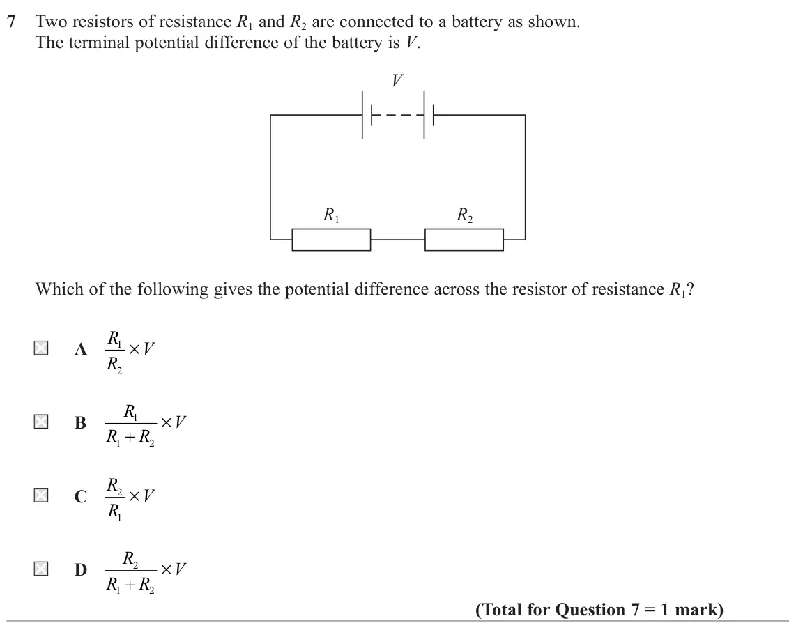 November 2021 AS Paper 1, question 7: Two resistors of resistance R1 and R2 are connected to a battery as shown. The terminal potential difference of the battery is V. V R1 R2 Which of the following