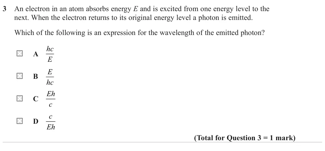 June 2024 AS Paper 2, question 3: An electron in an atom absorbs energy E and is excited from one energy level to the next. When the electron returns to its original energy level a photon is emi