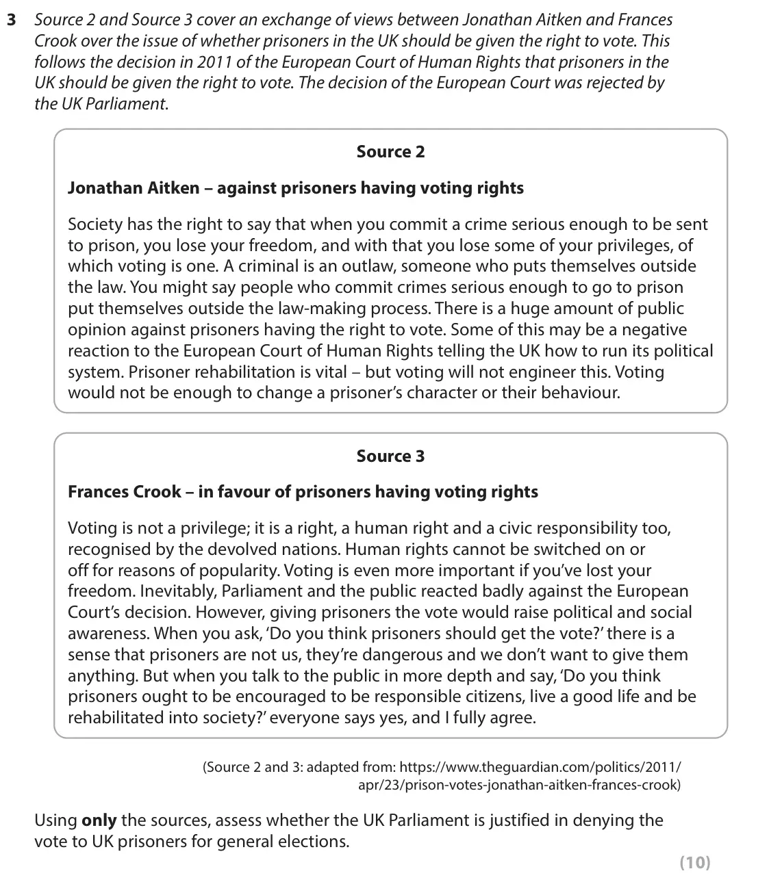 June 2022 AS Paper 1, question 3: Source 2 and Source 3 cover an exchange of views between Jonathan Aitken and Frances Crook over the issue of whether prisoners in the UK should be given the rig