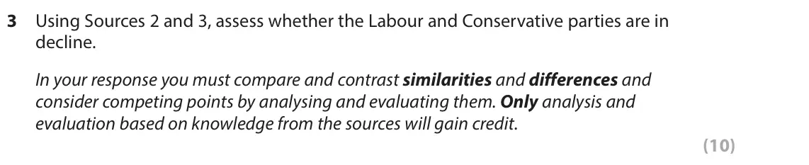 June 2024 AS Paper 1, question 3: Using Sources 2 and 3, assess whether the Labour and Conservative parties are in decline. In your response you must compare and contrast similarities and differ