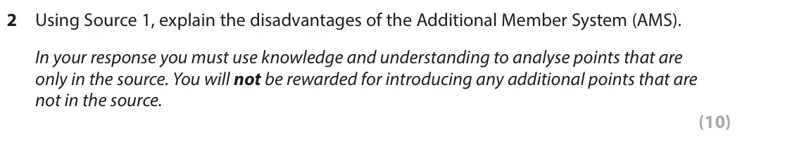 June 2025 AS Paper 1, question 2: Using Source 1, explain the disadvantages of the Additional Member System (AMS). In your response you must use knowledge and understanding to analyse points tha