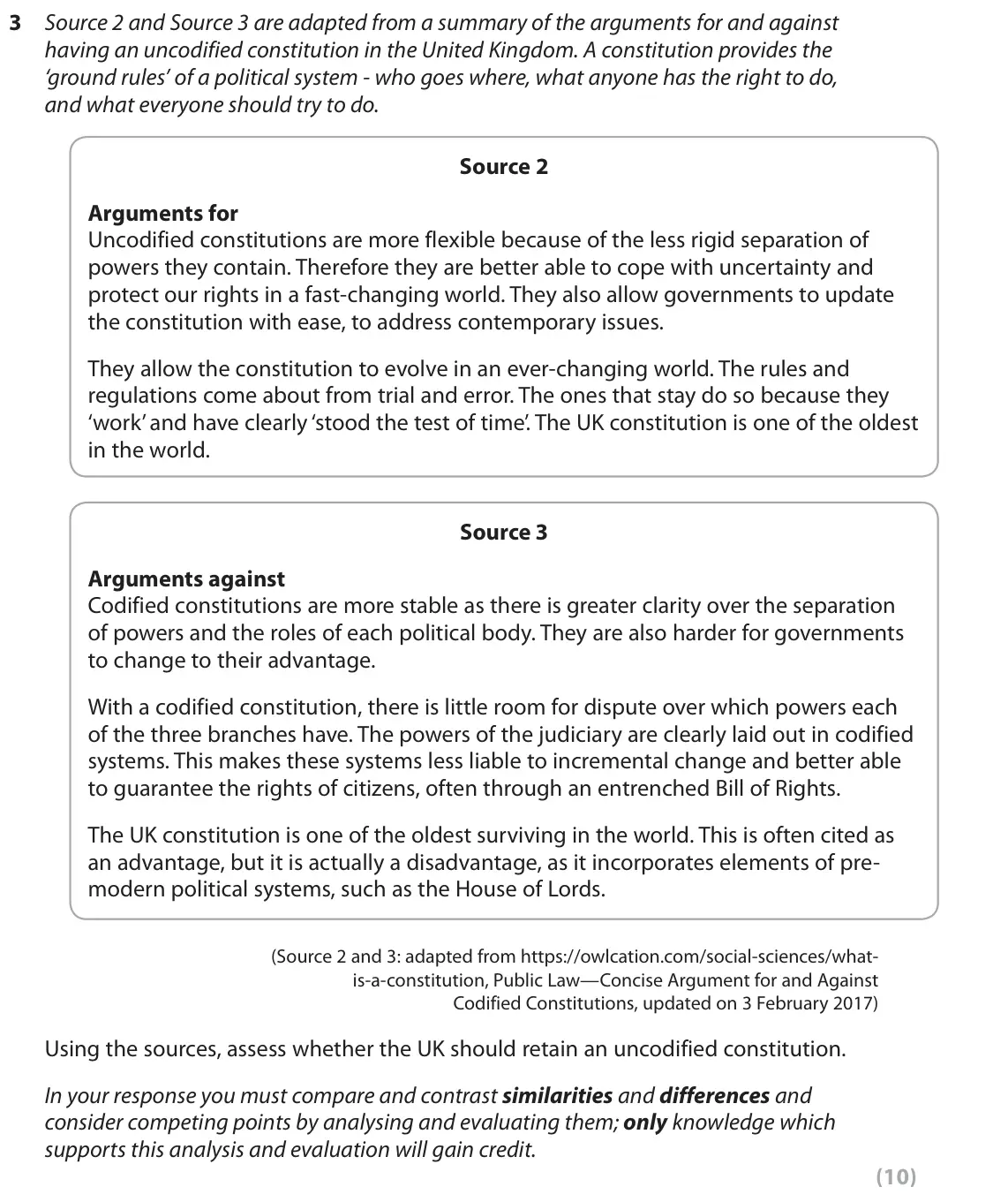 June 2019 AS Paper 2, question 3: Source 2 and Source 3 are adapted from a summary of the arguments for and against having an uncodified constitution in the United Kingdom. A constitution provid