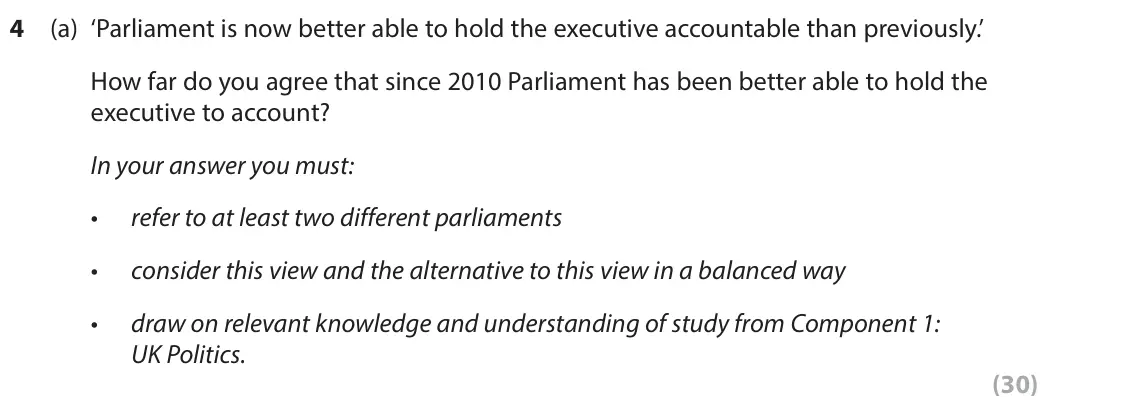 June 2022 AS Paper 2, question 4(a): ‘Parliament is now better able to hold the executive accountable than previously.’ How far do you agree that since 2010 Parliament has been better able to hold 