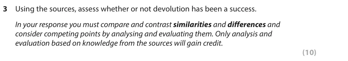 June 2023 AS Paper 2, question 3: Using the sources, assess whether or not devolution has been a success. In your response you must compare and contrast similarities and differences and consider