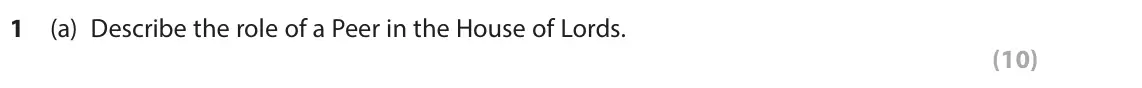 June 2024 AS Paper 2, question 1(a): Describe the role of a Peer in the House of Lords. (10)