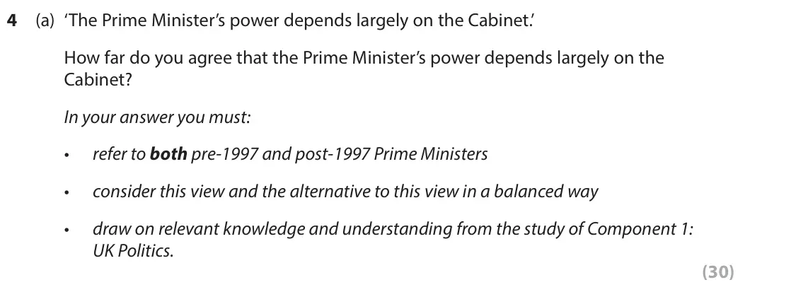 June 2025 AS Paper 2, question 4(a): ‘The Prime Minister’s power depends largely on the Cabinet.’ How far do you agree that the Prime Minister’s power depends largely on the Cabinet? In your answer