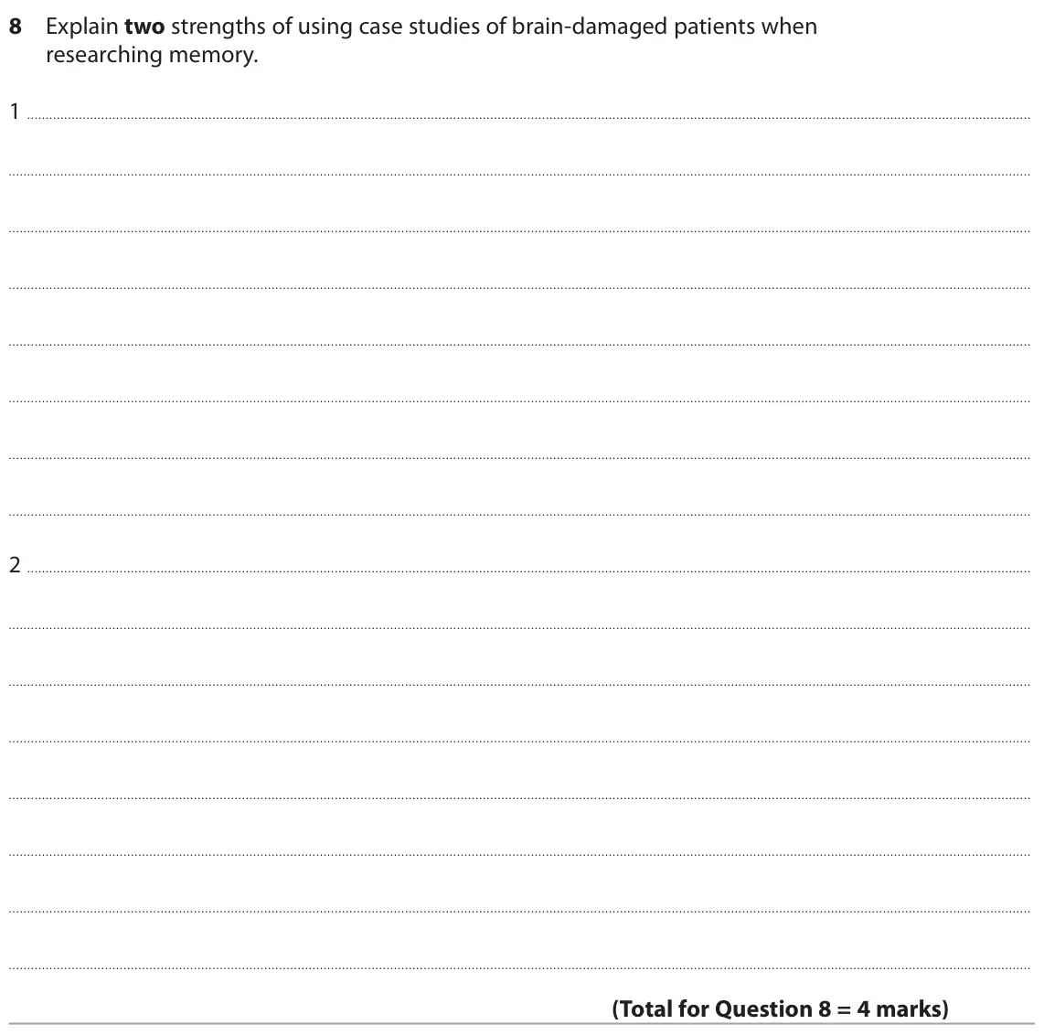 June 2025 AS Paper 1, question 8: Explain two strengths of using case studies of brain-damaged patients when researching memory. 1 2