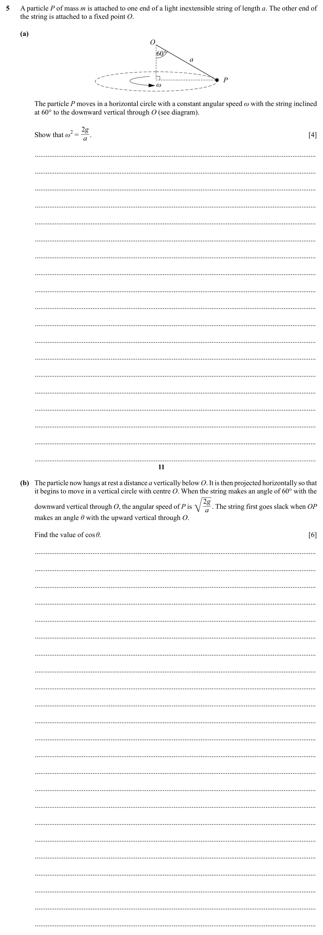 Specimen Paper 3, question 5: A particle P of mass m is attached to one end of a light inextensible string of length a. The other end of the string is attached to a fixed point O. (a) O 60°