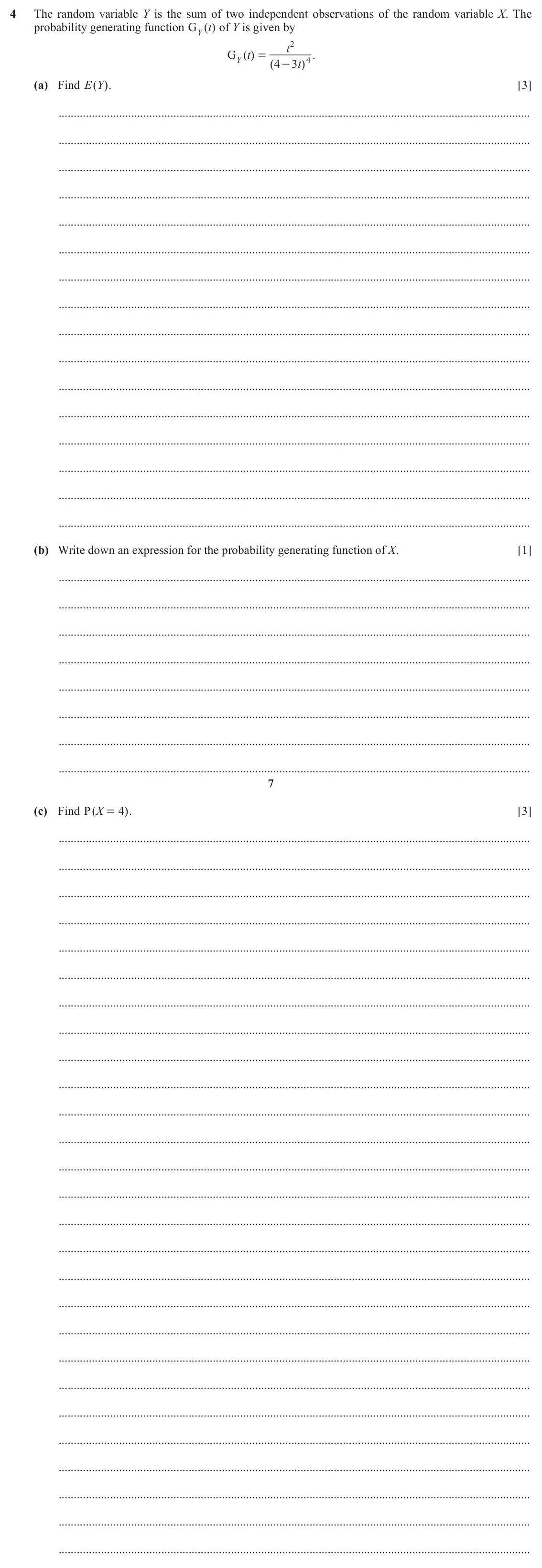 June 2024 Paper 4, question 4: The random variable Y is the sum of two independent observations of the random variable X. The probability generating function G ( ) t of Y is given by Y t 2 G
